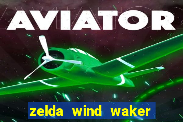 zelda wind waker rom pt-br